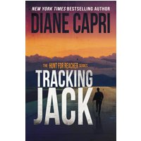 Tracking Jack: Hunting Lee Child's Jack Reacher: The Hunt for Jack Reacher Series - Tracking Jack: Hunting Lee Child's Jack Reacher: The Hunt for Jack Reacher Series - jetzt bei oelder-buchhandlung.de kaufen