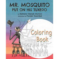 Mr. Mosquito Put on His Tuxedo: Coloring Book - Mr. Mosquito Put on His Tuxedo: Coloring Book - jetzt bei oelder-buchhandlung.de kaufen