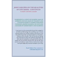 John's Series on Life: A Baby Having a Baby