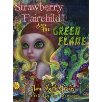Strawberry Fairchild And The Green Flame - Strawberry Fairchild And The Green Flame - jetzt bei oelder-buchhandlung.de kaufen