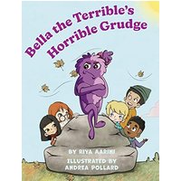 Bella the Terrible's Horrible Grudge - Bella the Terrible's Horrible Grudge - jetzt bei oelder-buchhandlung.de kaufen
