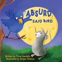 ABSURD, SAID BIRD. - ABSURD, SAID BIRD. - jetzt bei oelder-buchhandlung.de kaufen