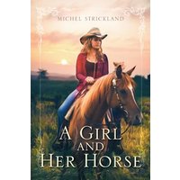 A Girl and Her Horse - A Girl and Her Horse - jetzt bei oelder-buchhandlung.de kaufen