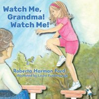 Watch Me, Grandma! Watch Me! (Old Elbows) - Watch Me, Grandma! Watch Me! (Old Elbows) - jetzt bei oelder-buchhandlung.de kaufen