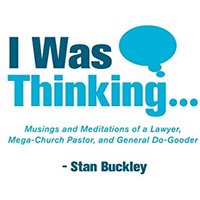 I Was Thinking . . .: Musings and Meditations from a Lawyer, Mega-Church Pastor, and General Do-Gooder - I Was Thinking . . .: Musings and Meditations from a Lawyer, Mega-Church Pastor, and General Do-Gooder - jetzt bei oelder-buchhandlung.de kaufen