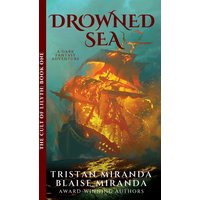 Drowned Sea: A Dark Fantasy Adventure (The Cult of Lilyth, Band 1) - Drowned Sea: A Dark Fantasy Adventure (The Cult of Lilyth, Band 1) - jetzt bei oelder-buchhandlung.de kaufen