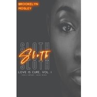 SLOTH (The Love Is Cure, Vol 1. Vices & Virtues Series, Band 7) - SLOTH (The Love Is Cure, Vol 1. Vices & Virtues Series, Band 7) - jetzt bei oelder-buchhandlung.de kaufen