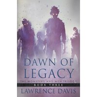 DAWN OF LEGACY: The Monsters And Men Trilogy, Book Three - DAWN OF LEGACY: The Monsters And Men Trilogy, Book Three - jetzt bei oelder-buchhandlung.de kaufen