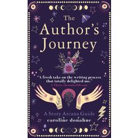 The Author's Journey: A Story Arcana Guide - The Author's Journey: A Story Arcana Guide - jetzt bei oelder-buchhandlung.de kaufen