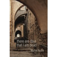There Are Days That I Am Dead - There Are Days That I Am Dead - jetzt bei oelder-buchhandlung.de kaufen