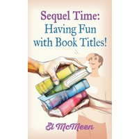 Sequel Time: Having Fun with Book Titles! - Sequel Time: Having Fun with Book Titles! - jetzt bei oelder-buchhandlung.de kaufen