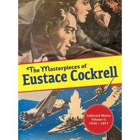 The Masterpieces of Eustace Cockrell: Collected Works, Volume II, 1946 – 1957 (The Collected Works of Eustace Cockrell, Band 2) - The Masterpieces of Eustace Cockrell: Collected Works, Volume II, 1946 – 1957 (The Collected Works of Eustace Cockrell, Band 2) - jetzt bei oelder-buchhandlung.de kaufen
