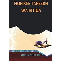 Fiqh Kee Tareekh Wa Irtiqa - Fiqh Kee Tareekh Wa Irtiqa - jetzt bei oelder-buchhandlung.de kaufen