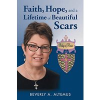 Faith, Hope, and a Lifetime of Beautiful Scars - Faith, Hope, and a Lifetime of Beautiful Scars - jetzt bei oelder-buchhandlung.de kaufen