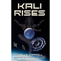 Kali Rises: Marauding Stars Book 1 - Kali Rises: Marauding Stars Book 1 - jetzt bei oelder-buchhandlung.de kaufen
