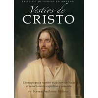 Vestíos de Cristo: Un Mapa para Nuestro Viaje Heroico Hacia el Renacimiento Espiritual y Más Allá - Vestíos de Cristo: Un Mapa para Nuestro Viaje Heroico Hacia el Renacimiento Espiritual y Más Allá - jetzt bei oelder-buchhandlung.de kaufen