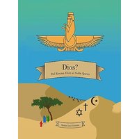 Dios?: Del Enuma Elish al Noble Quran - Dios?: Del Enuma Elish al Noble Quran - jetzt bei oelder-buchhandlung.de kaufen