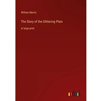The Story of the Glittering Plain: in large print