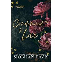 Condemned to Love: Mazzone Mafia - Condemned to Love: Mazzone Mafia - jetzt bei oelder-buchhandlung.de kaufen