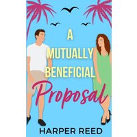 A Mutually Beneficial Proposal: Special Edition Cover - A Mutually Beneficial Proposal: Special Edition Cover - jetzt bei oelder-buchhandlung.de kaufen