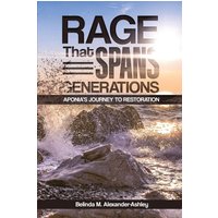Rage that Spans Generations: Aponia's Journey to Restoration - Rage that Spans Generations: Aponia's Journey to Restoration - jetzt bei oelder-buchhandlung.de kaufen