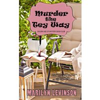 Murder the Tey Way (Golden Age of Mystery Bookclub, Band 2) - Murder the Tey Way (Golden Age of Mystery Bookclub, Band 2) - jetzt bei oelder-buchhandlung.de kaufen