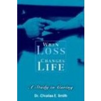 When Loss Changes Life: A Study in Caring