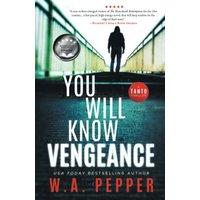 You Will Know Vengeance: A Tanto Thriller - You Will Know Vengeance: A Tanto Thriller - jetzt bei oelder-buchhandlung.de kaufen
