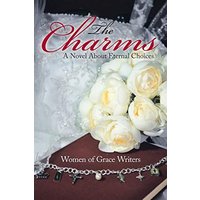 The Charms: A Novel About Eternal Choices - The Charms: A Novel About Eternal Choices - jetzt bei oelder-buchhandlung.de kaufen