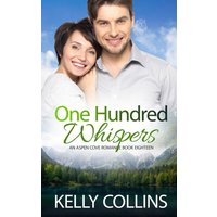 One Hundred Whispers (Aspen Cove Romance, Band 18) - One Hundred Whispers (Aspen Cove Romance, Band 18) - jetzt bei oelder-buchhandlung.de kaufen