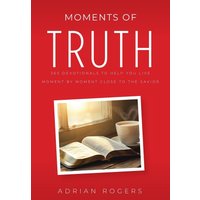 Moments of Truth: 365 Devotionals to Help You Live Moment by Moment Close to the Savior - Moments of Truth: 365 Devotionals to Help You Live Moment by Moment Close to the Savior - jetzt bei oelder-buchhandlung.de kaufen