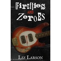 Fireflies and Zeroes - Fireflies and Zeroes - jetzt bei oelder-buchhandlung.de kaufen
