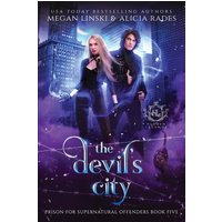 The Devil's City (Hidden Legends: Prison for Supernatural Offenders, Band 5) - The Devil's City (Hidden Legends: Prison for Supernatural Offenders, Band 5) - jetzt bei oelder-buchhandlung.de kaufen