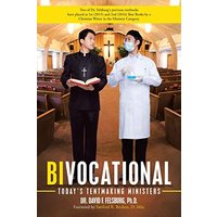 Bivocational: Today'S Tentmaking Ministers - Bivocational: Today'S Tentmaking Ministers - jetzt bei oelder-buchhandlung.de kaufen