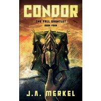 The Fall Gauntlet: CONDOR (Book 4) - The Fall Gauntlet: CONDOR (Book 4) - jetzt bei oelder-buchhandlung.de kaufen