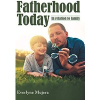 Fatherhood Today: In Relation to Family - Fatherhood Today: In Relation to Family - jetzt bei oelder-buchhandlung.de kaufen