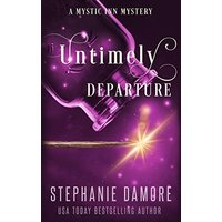 Untimely Departure: A Paranormal Cozy Mystery (Mystic Inn Mysteries) - Untimely Departure: A Paranormal Cozy Mystery (Mystic Inn Mysteries) - jetzt bei oelder-buchhandlung.de kaufen