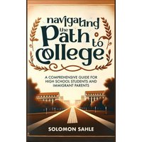 Navigating the Path to College - Navigating the Path to College - jetzt bei oelder-buchhandlung.de kaufen