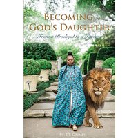 Becoming God's Daughter: From a Prodigal to a Princess - Becoming God's Daughter: From a Prodigal to a Princess - jetzt bei oelder-buchhandlung.de kaufen