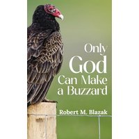 Only God Can Make A Buzzard - Only God Can Make A Buzzard - jetzt bei oelder-buchhandlung.de kaufen