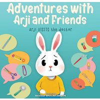 ARJI VISITS THE DOCTOR: Adventures with Arji and Friends - ARJI VISITS THE DOCTOR: Adventures with Arji and Friends - jetzt bei oelder-buchhandlung.de kaufen
