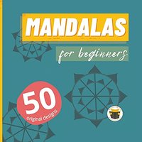 Mandalas for beginners 50 original designs - Mandalas for beginners 50 original designs - jetzt bei oelder-buchhandlung.de kaufen