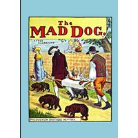 An Elegy on the Death of a Mad Dog (American Antiquarian Society)