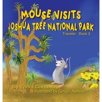 MOUSE VISITS JOSHUA TREE NATIONAL PARK - MOUSE VISITS JOSHUA TREE NATIONAL PARK - jetzt bei oelder-buchhandlung.de kaufen