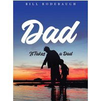 Dad: It Takes a Dad - Dad: It Takes a Dad - jetzt bei oelder-buchhandlung.de kaufen
