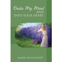 Outta My Mind and Into Your Heart - Outta My Mind and Into Your Heart - jetzt bei oelder-buchhandlung.de kaufen