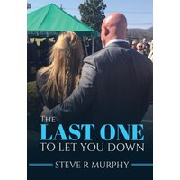 THE LAST ONE TO LET YOU DOWN: Tales About Life Inside The Funeral Home - THE LAST ONE TO LET YOU DOWN: Tales About Life Inside The Funeral Home - jetzt bei oelder-buchhandlung.de kaufen