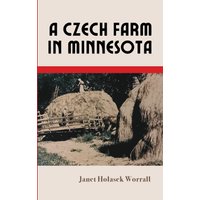 A Czech Farm in Minnesota - A Czech Farm in Minnesota - jetzt bei oelder-buchhandlung.de kaufen