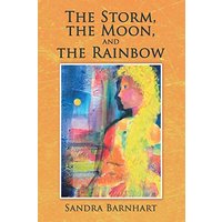 The Storm, the Moon, and the Rainbow - The Storm, the Moon, and the Rainbow - jetzt bei oelder-buchhandlung.de kaufen