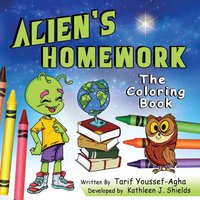 Alien's Homework, The Coloring Book - Alien's Homework, The Coloring Book - jetzt bei oelder-buchhandlung.de kaufen